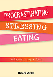procrastinating, stressing, eating by dianne wintle front cover